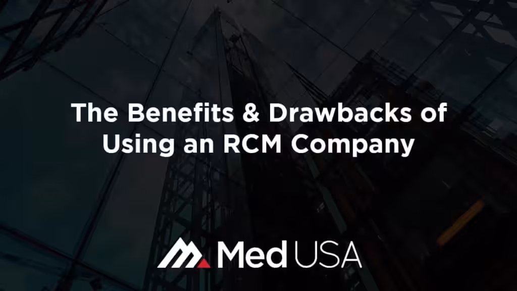 The-Benefits-&-Drawbacks-of-Using-an-RCM-Company