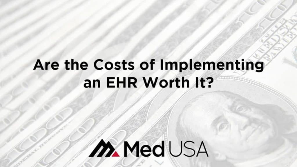 Are-the-Costs-of-Implementing-an-EHR-Worth-It
